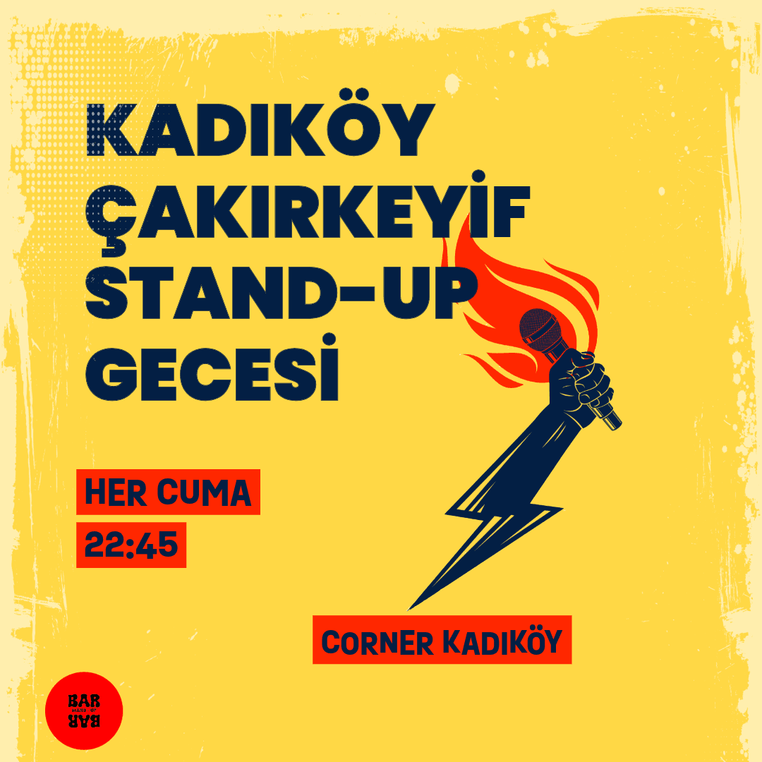 Kadıköy Çakırkeyif Stand up Gecesi